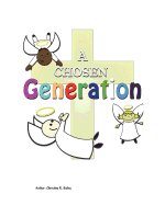 A Chosen Generation: A Childrens Devotional