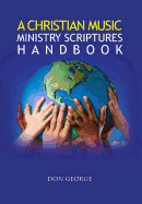 A Christian Music Ministry Scriptures Handbook