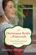 A Christmas Bride in Pinecraft: Amish Brides of Pinecraft