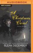 A Christmas Carol: A Full-Cast Audio Drama