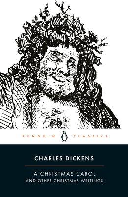 A Christmas Carol and Other Christmas Writings - Dickens, Charles, and Slater, Michael (Introduction by)