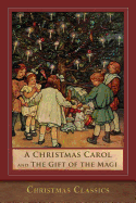 A Christmas Carol and the Gift of the Magi: Illustrated