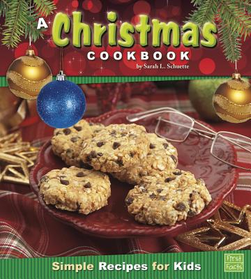A Christmas Cookbook - Schuette, Sarah L