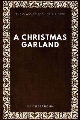 A Christmas Garland - Beerbohm, Max