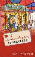 A Christmas Mystery in Provence