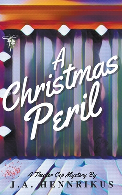 A Christmas Peril - Hennrikus, J A