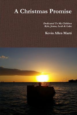 A Christmas Promise - Marti, Kevin