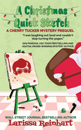 A Christmas Quick Sketch: A Southern Humorous Holiday Crime Caper