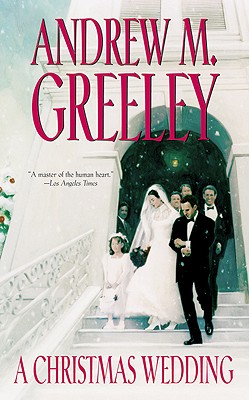 A Christmas Wedding - Greeley, Andrew M