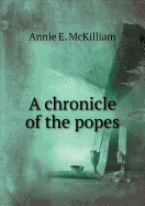 A Chronicle of the Popes