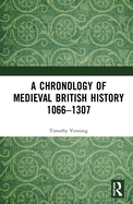 A Chronology of Medieval British History: 1066-1307