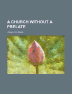 A Church Without a Prelate