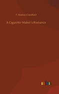 A Cigarette-Makers Romance