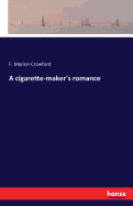 A cigarette-maker's romance