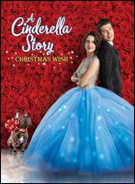 A Cinderella Story: Christmas Wish - Michelle Johnston