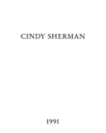 A Cindy Sherman: 1991 - Sherman, Cindy