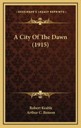 A City of the Dawn (1915)