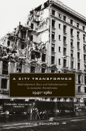 A City Transformed: Redevelopment, Race, and Suburbanization in Lancaster, Pennsylvania, 1940-1980