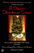 A Classic Christmas Crime - Various, and Heald, Tim (Editor)