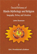 A Classical Dictionary of Hindu Mythology and Religion: Recomposed with Diacritical Marks