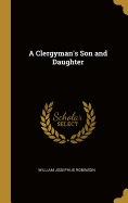 A Clergyman's Son and Daughter