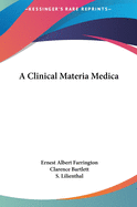 A Clinical Materia Medica