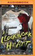 A Clockwork Heart