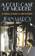 A Cold Case of Murder: A Meg Darcy Mystery - New Victoria Publishers (Creator), and Marcy, Jean, and Brandeis, Robin