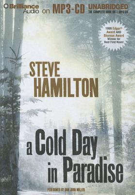 A Cold Day in Paradise - Hamilton, Steve, and Miller, Dan John (Read by)