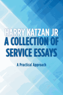 A Collection of Service Essays: A Practical Approach