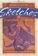 A Collection of Sketches: 12 Scripts You'll Actually Use