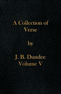 A Collection of Verse: Volume V