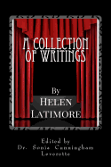 A Collection of Writings by Helen Latimore: Book 1