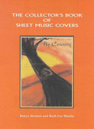 A Collector's Book of Sheet Music Covers - Holmes, Robyn, and Martin, Ruth Lee