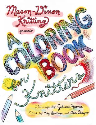 A Coloring Book for Knitters - Gardiner, Kay (Editor), and Shayne, Ann (Editor)