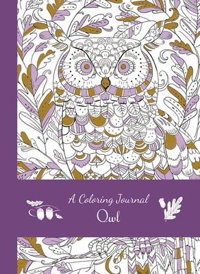 A Coloring Journal Owl - Thunder Bay Press, Editors Of (Editor)