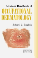 A Colour Handbook of Occupational Dermatology