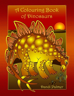 A Colouring Book of Dinosaurs - Palmer, Dandi