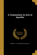 A Commentary on Acts of Apostles