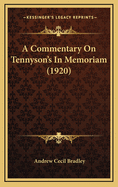 A Commentary on Tennyson's in Memoriam (1920)