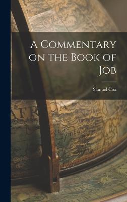 A Commentary on the Book of Job - Cox, Samuel