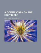 A commentary on the Holy Bible