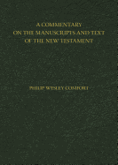 A Commentary on the Manuscripts and Text of the New Testament
