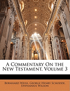A Commentary on the New Testament, Volume 3