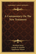 A Commentary On The New Testament