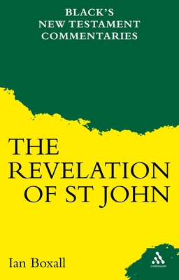 A Commentary on the Revelation of St John - Boxall, Ian K., Dr.