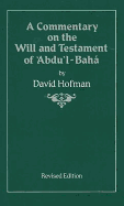 A Commentary on the Will and Testament of Abdul-Baha