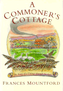 A Commoners' Cottage: The Story of a Surrey Cottage