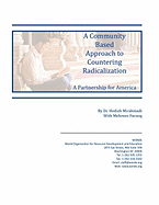 A Community Based Approach to Countering Radicalization: A Partnership for America