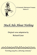 A Community Shakespeare Company Edition of Much ADO about Nothing
